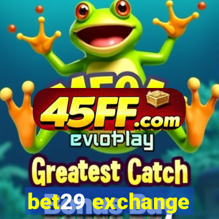 bet29 exchange